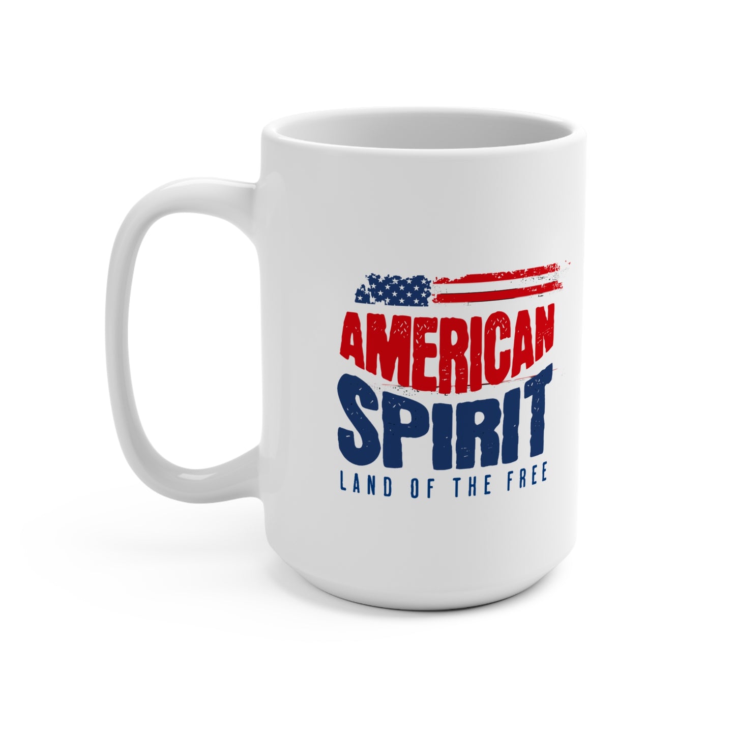 American Spirit 15oz Mug — Land of the Free Patriotic Coffee Cup