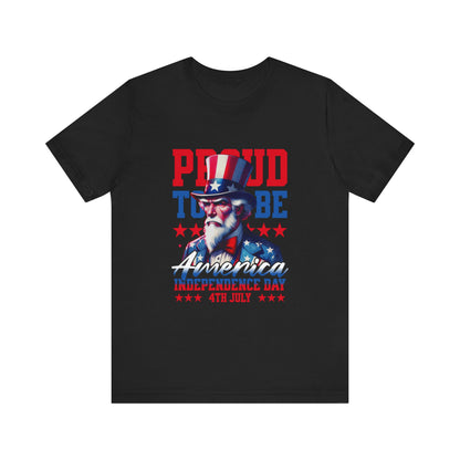 Proud to Be American Independence Day Tee, Patriotic T-Shirt, 4th of July Shirt, Unisex Jersey Tee, Red White Blue Graphic Tee